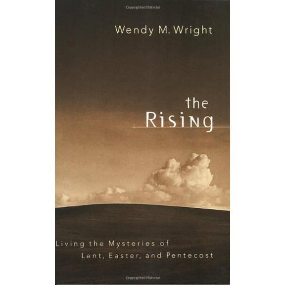 Pre-Owned The Rising: Living the Mysteries of Lent, Easter, and Pentecost (Paperback) 0835807169 9780835807166