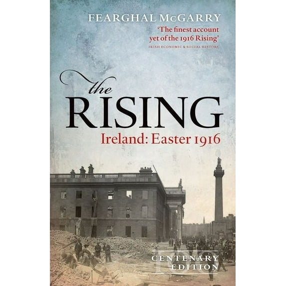 The Rising (New Edition): Ireland: Easter 1916, (Hardcover)