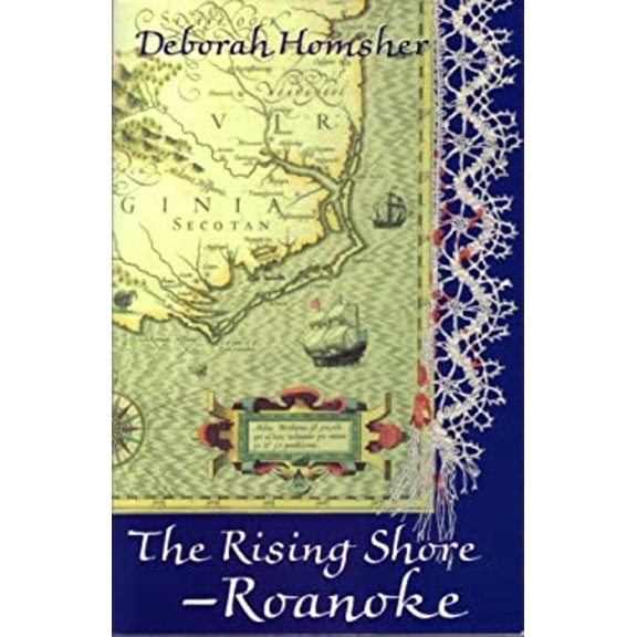 Pre-Owned The Rising Shore - Roanoke (Paperback) 0979051606 9780979051609