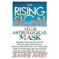 thumbnail image 1 of Pre-Owned The Rising Sign: Your Astrological Mask (Paperback) 0385132786 9780385132787, 1 of 1