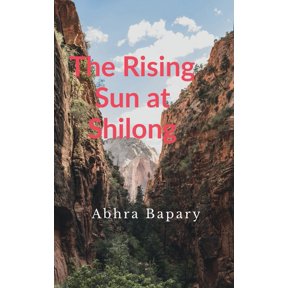 The Rising Sun at Shilong, (Paperback)