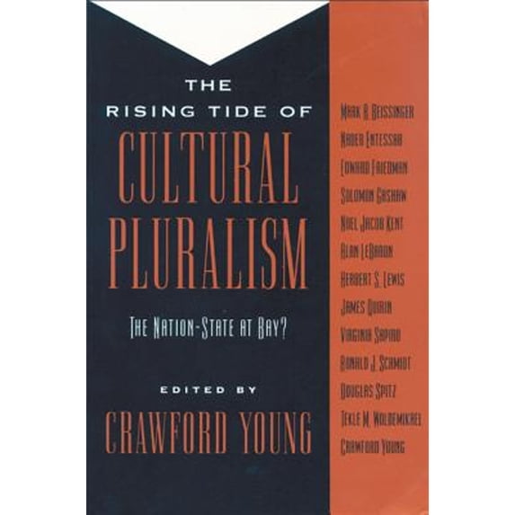 Pre-Owned The Rising Tide of Cultural Pluralism: The Nation-State at Bay? (Paperback 9780299138844) by Professor Crawford Young