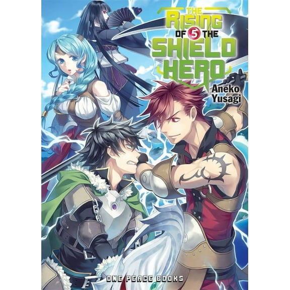 Rising of the Shield Hero The Rising of the Shield Hero Volume 5: Light Novel, (Paperback)