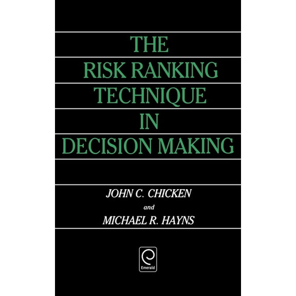 The Risk Ranking Technique in Decision Making, (Hardcover)