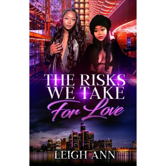 The Risks We Take for Love (Paperback)