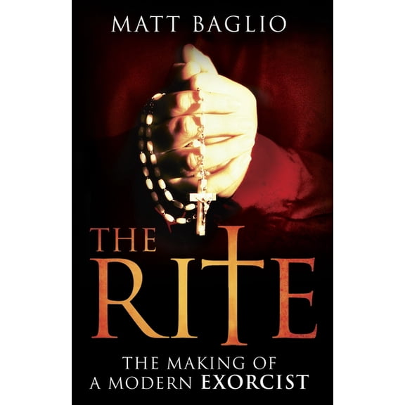 The Rite: The Making of a Modern Exorcist, (Paperback)