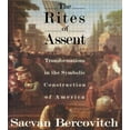 thumbnail image 1 of The Rites of Assent: Transformations in the Symbolic Construction of America, (Paperback), 1 of 1