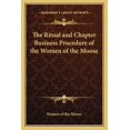 thumbnail image 1 of The Ritual and Chapter Business Procedure of the Women of the Moose (Paperback), 1 of 1