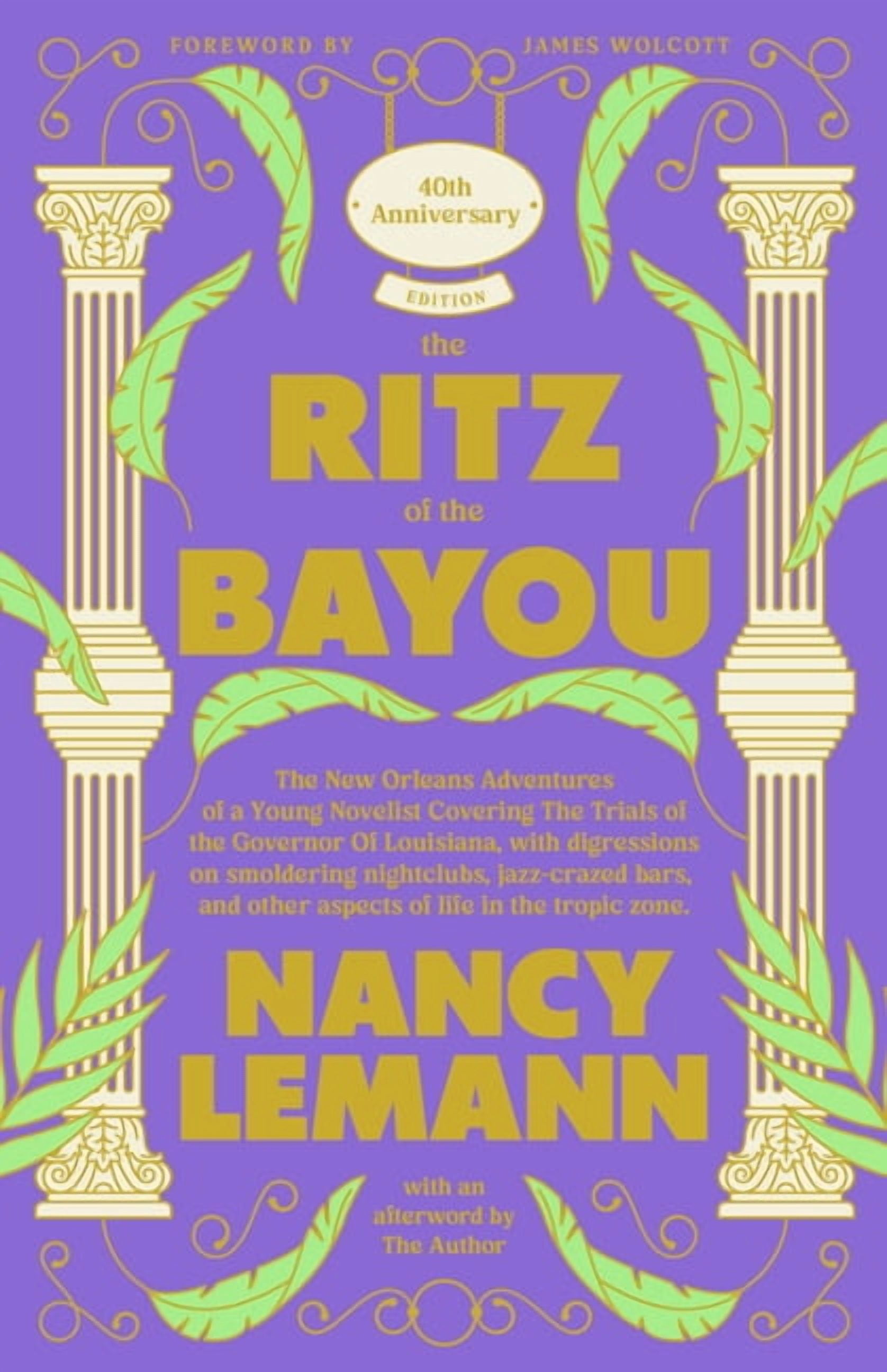 The Ritz of the Bayou: The New Orleans Adventures of a Young Novelist Covering the Trials of the Governor of Louisiana, , (Hardcover)