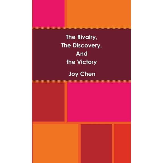 The Rivalry, The Discovery, And The Victory, (Paperback)