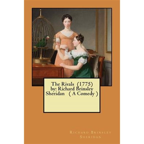 The Rivals (1775) by (Paperback)