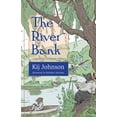 thumbnail image 1 of The River Bank: A Sequel to Kenneth Grahame's the Wind in the Willows, (Hardcover), 1 of 1