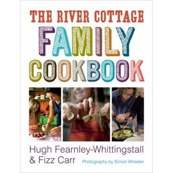 Pre-Owned The River Cottage Family Cookbook (Hardcover) 1580089259 9781580089258