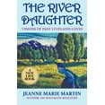 thumbnail image 1 of The River Daughter: Visions of Past Lives and Loves, (Paperback), 1 of 1