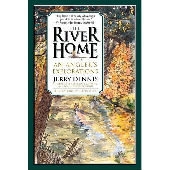 The River Home: An Angler's Explorations, (Paperback)