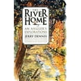 thumbnail image 1 of Pre-Owned The River Home: An Angler's Explorations (Hardcover) 0312185944 9780312185947, 1 of 1