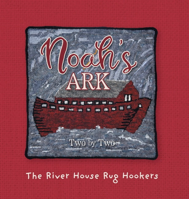 The River House Book Collection Noah's Ark: Two by Two, (Hardcover)