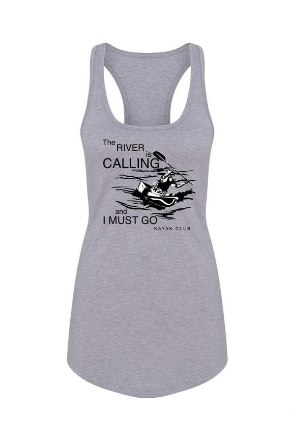The River Is Calling Quote Racerback Tank Women -SPIdeals Designs, Female Small
