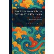 The River Motor Boat Boys on the Columbia, Paperback