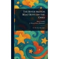 thumbnail image 1 of The River Motor Boat Boys on the Ohio, (Hardcover), 1 of 1
