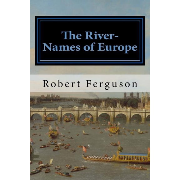 The River-Names of Europe (Paperback)