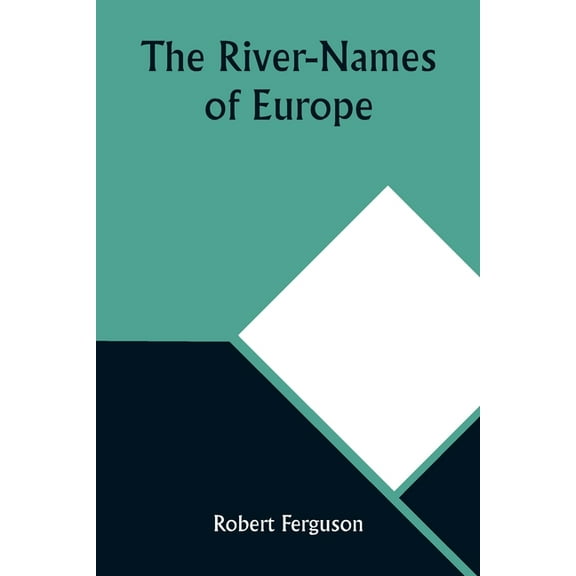 The River-Names of Europe, (Paperback)