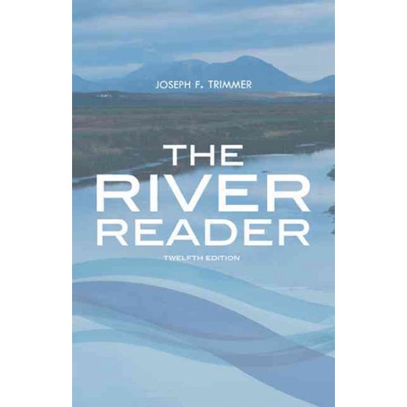 Pre-Owned The River Reader (Paperback) 130563411X 9781305634114