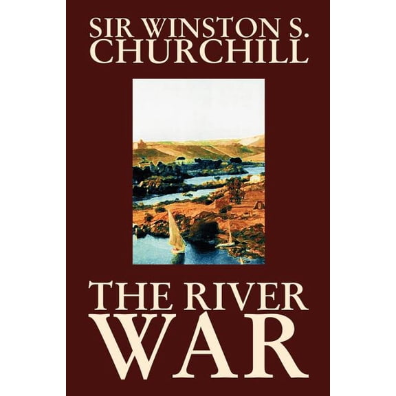 The River War by Winston S. Churchill, History, (Paperback)