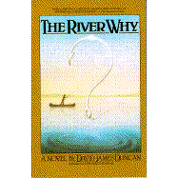 Pre-Owned The River Why (Paperback) 0553344862 9780553344868