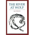 thumbnail image 1 of Pre-Owned The River at Wolf (Paperback) 0914086952 9780914086956, 1 of 1
