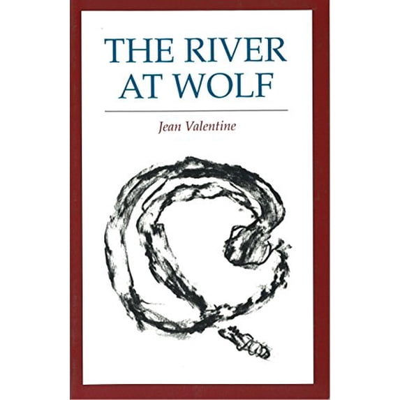 Pre-Owned The River at Wolf (Paperback) 0914086952 9780914086956