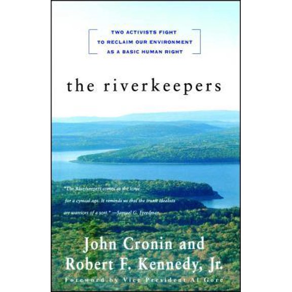 Pre-Owned The Riverkeepers: Two Activists Fight to Reclaim Our Environment as a Basic Human Right (Paperback) 068484625X 9780684846255