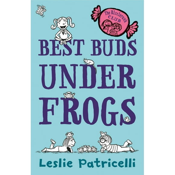 The Rizzlerunk Club: Best Buds Under Frogs (Hardcover)
