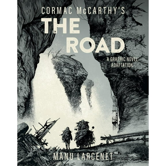 The Road : A Graphic Novel Adaptation (Hardcover)