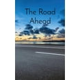 thumbnail image 1 of The Road Ahead, (Paperback), 1 of 1
