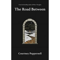 The Road Between, (Paperback)