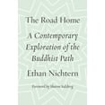 thumbnail image 1 of Pre-Owned The Road Home: A Contemporary Exploration of the Buddhist Path (Hardcover) 0374251932 9780374251932, 1 of 1