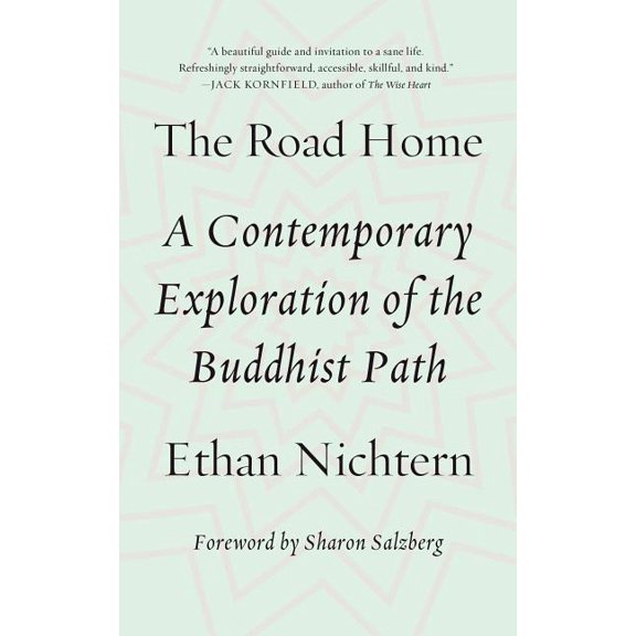 The Road Home : A Contemporary Exploration of the Buddhist Path (Paperback)