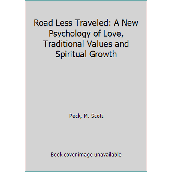 Pre-Owned The Road Less Traveled: The Psychology of Spiritual Growth (Hardcover) 0671240862 9780671240868