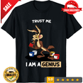 thumbnail image 1 of The Road Runner Show T-Shirt - Coyote Shirt - Trust Me I'M A Genius Shirt, LIMITED EDITION-TH66701, 1 of 2
