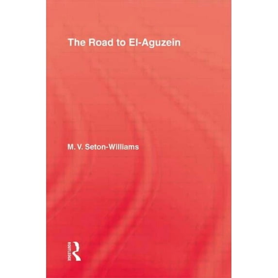 The Road To El-Aguzein, (Hardcover)