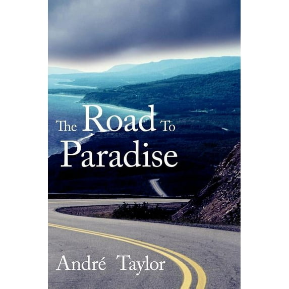 The Road To Paradise (Paperback)