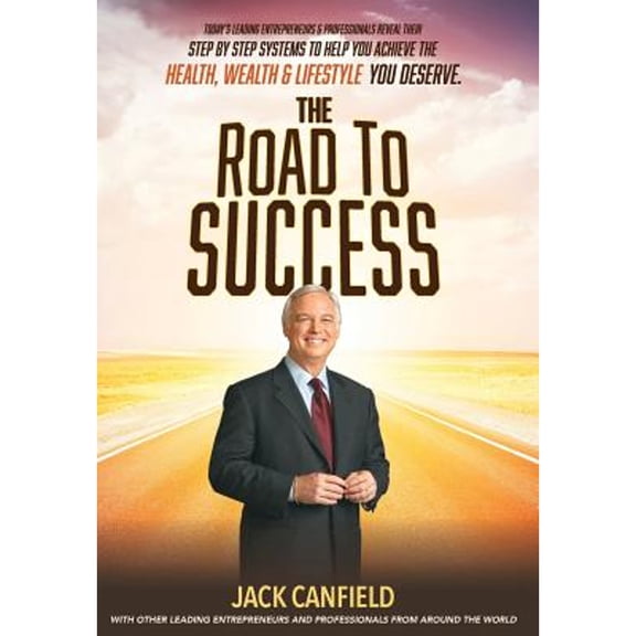 Pre-Owned The Road To Success (Hardcover) 0997536624 9780997536621