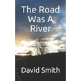 thumbnail image 1 of The Road Was A River (Paperback), 1 of 1