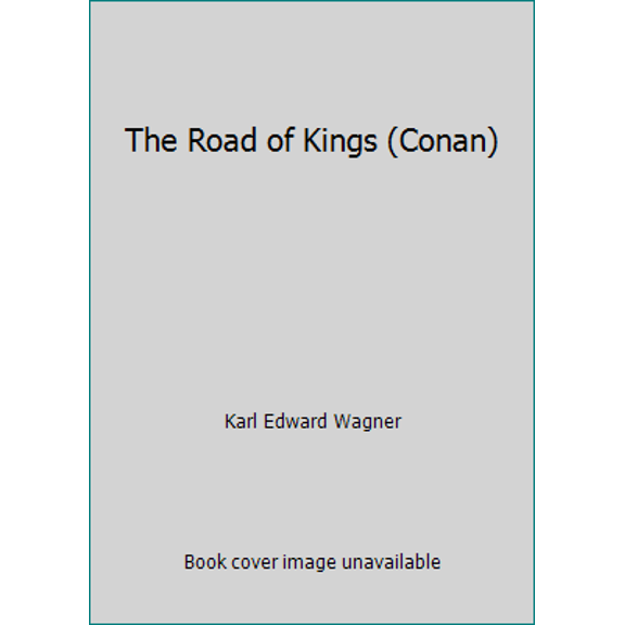Pre-Owned The Road of Kings (Conan) (Paperback) 0553120263 9780553120264