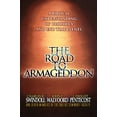 thumbnail image 1 of Pre-Owned The Road to Armageddon: A Biblical Understanding of Prophecy and End-Time Events (Paperback) 0849991250 9780849991257, 1 of 1