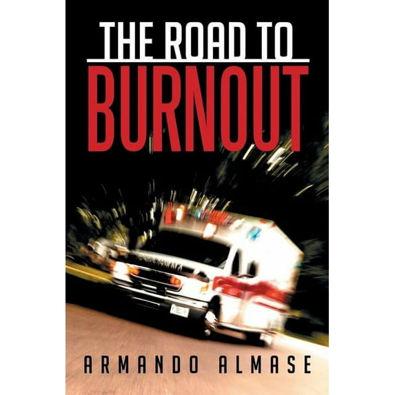 The Road to Burnout (Paperback)