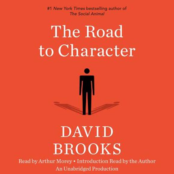 Pre-Owned The Road to Character (Audiobook 9780553551860) by David Brooks, Arthur Morey