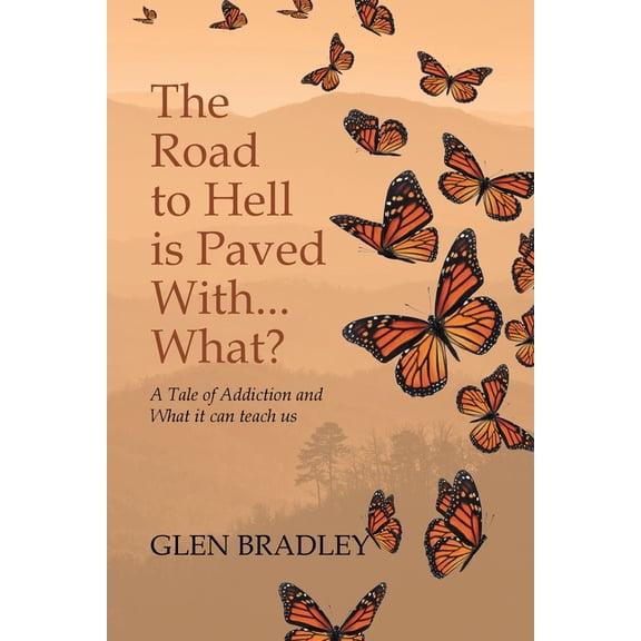 The Road to Hell is Paved With... What? (Paperback)