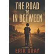 The Road to In-Between, Paperback